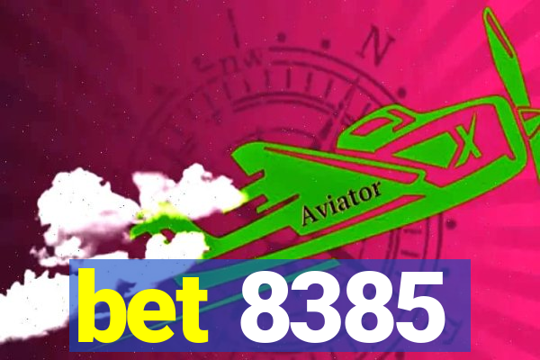 bet 8385
